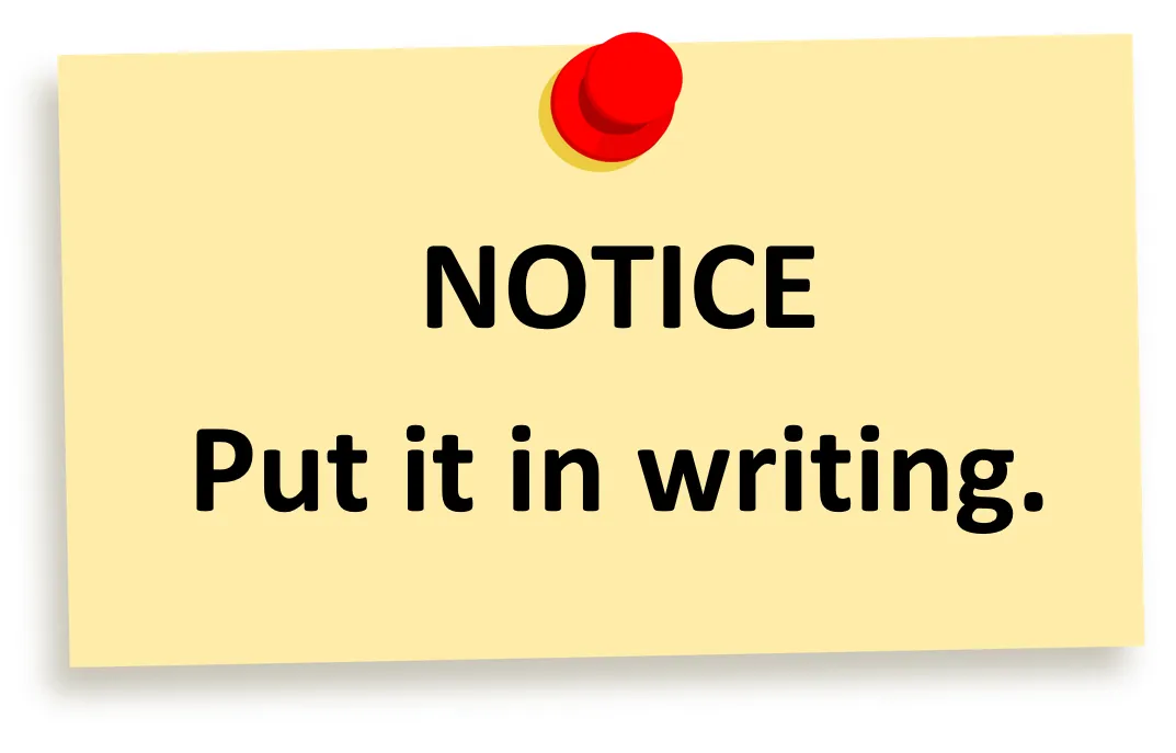 Notice: Put it in Writing